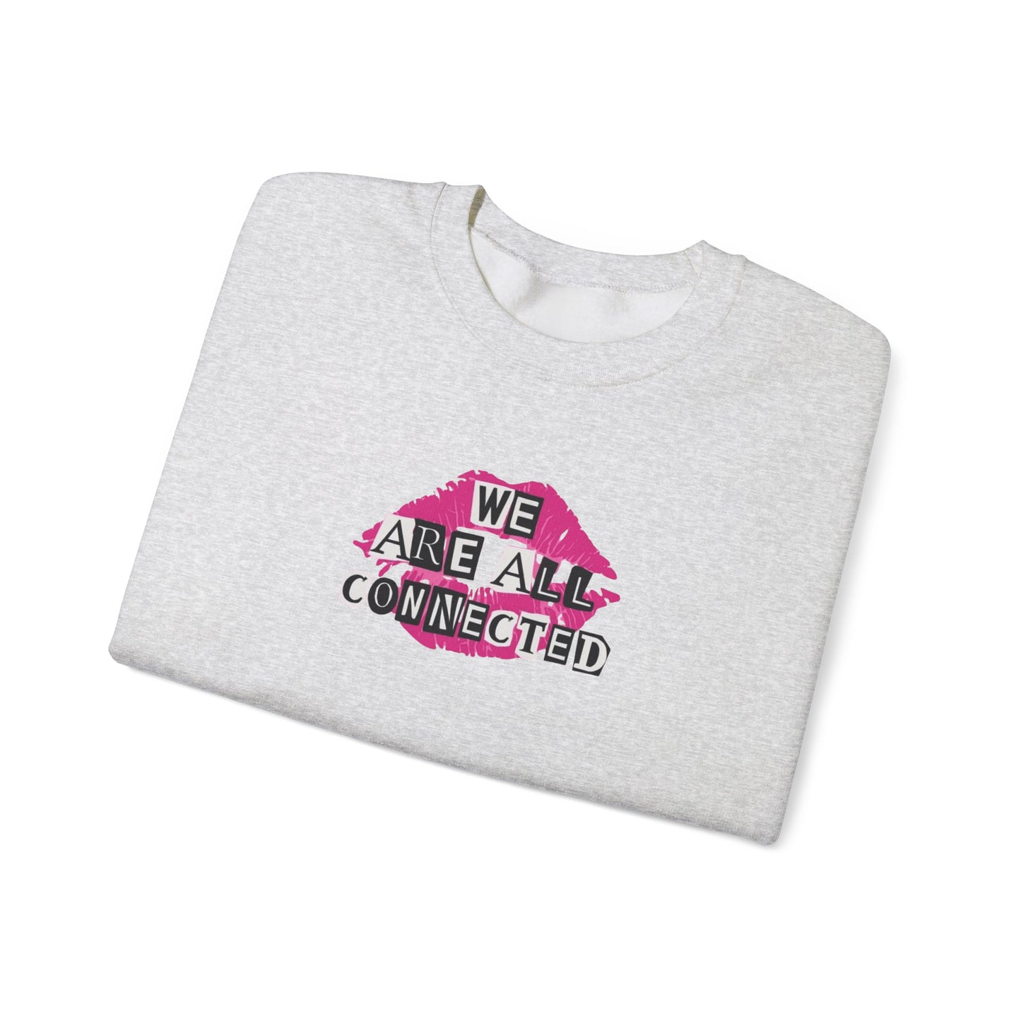 Connected & Kind Sweatshirt - Unisex Crewneck, Cozy Gift, Motivational Apparel, Positive Vibes, Friendship & Love
