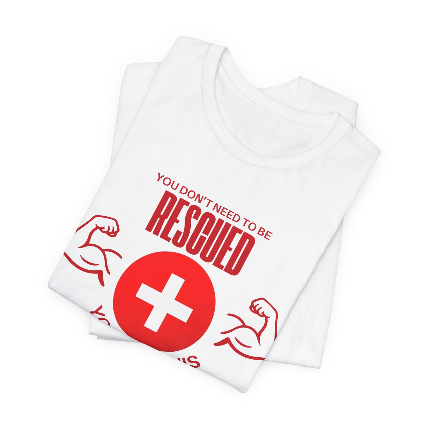 Motivational Rescue Tee - Unisex Jersey Short Sleeve Tee, Gift for Fitness Lovers, Positive Affirmation T-Shirt, Inspirational Gift