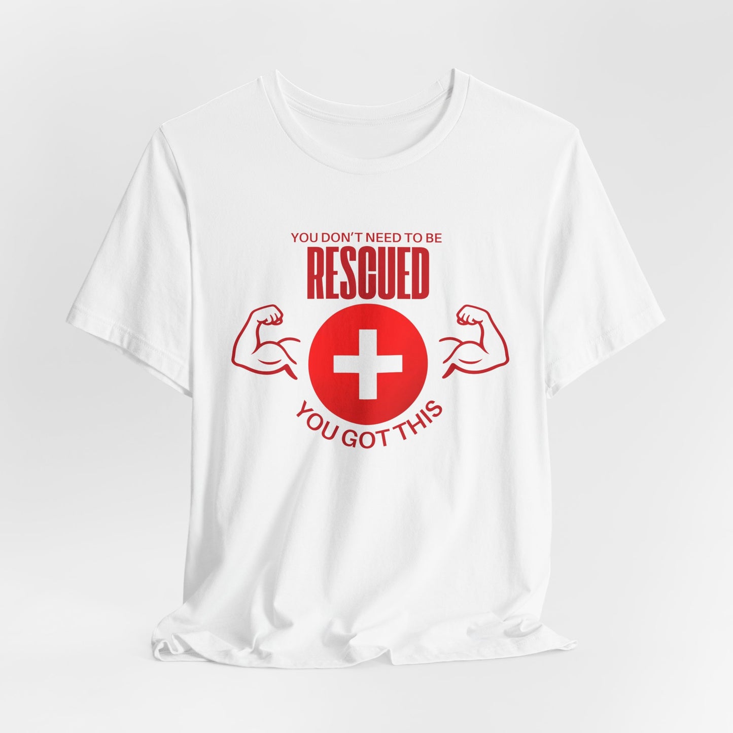 Motivational Rescue Tee - Unisex Jersey Short Sleeve Tee, Gift for Fitness Lovers, Positive Affirmation T-Shirt, Inspirational Gift