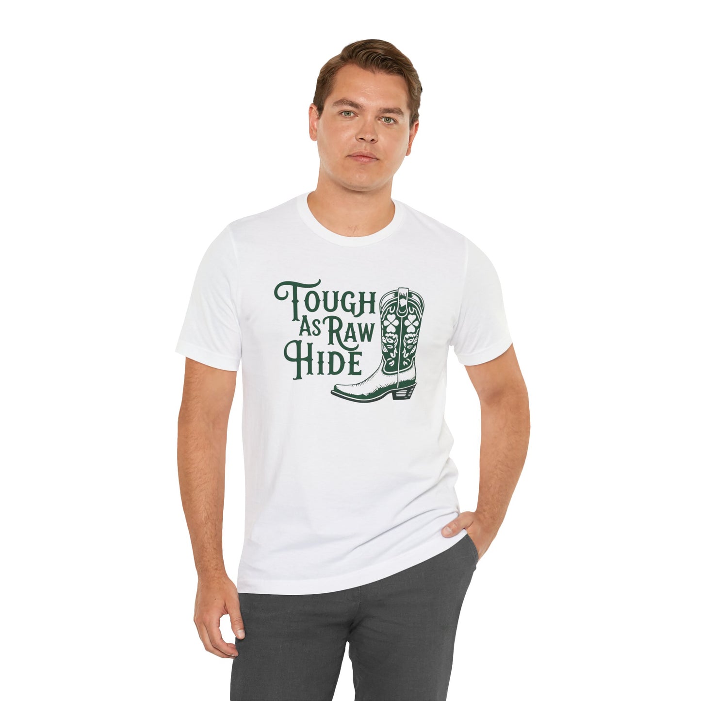 Rustic Cowboy Tee: Tough as Raw Hide, Unisex Shirt, Country Style Top, Perfect for Outdoor Adventures, Gift for Western Lovers