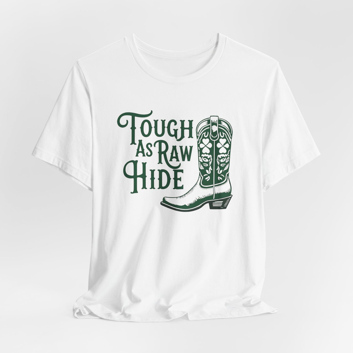 Rustic Cowboy Tee: Tough as Raw Hide, Unisex Shirt, Country Style Top, Perfect for Outdoor Adventures, Gift for Western Lovers