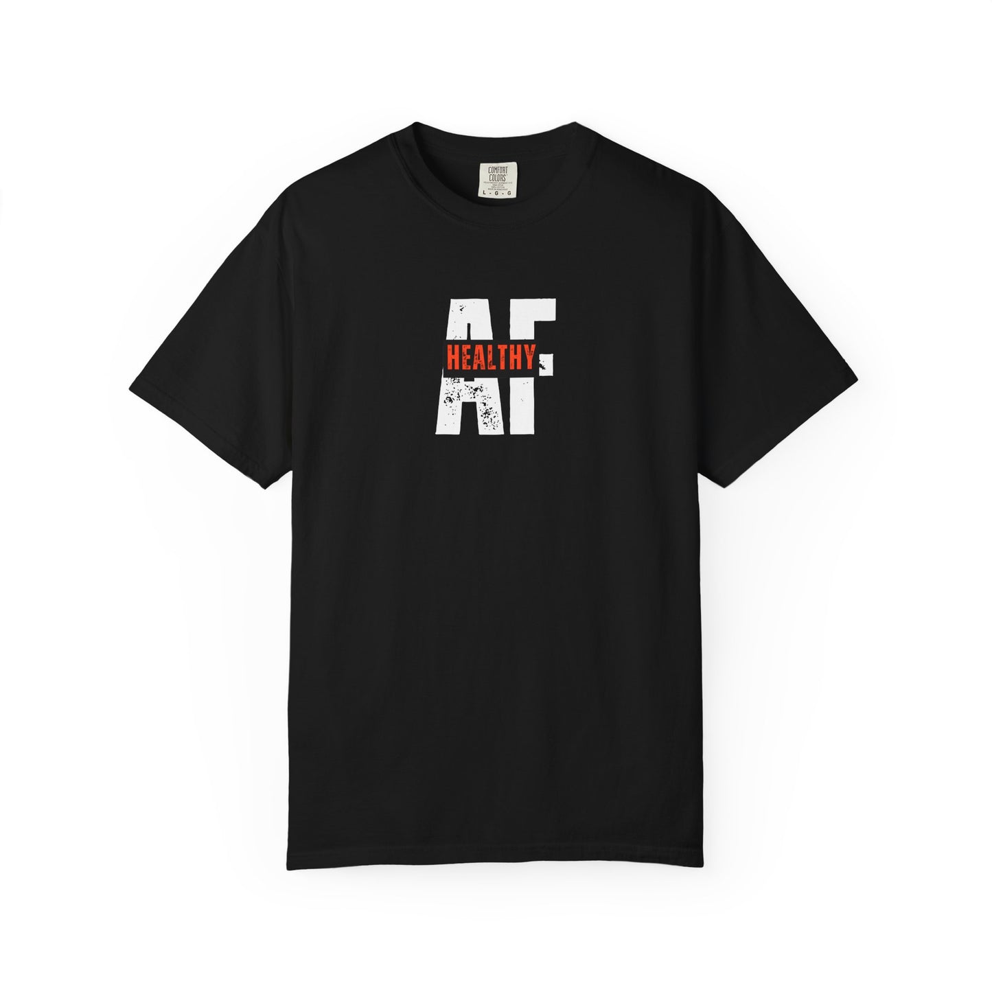 Unisex Garment-Dyed T-Shirt with 'Healthy AF' Print, Casual Tee