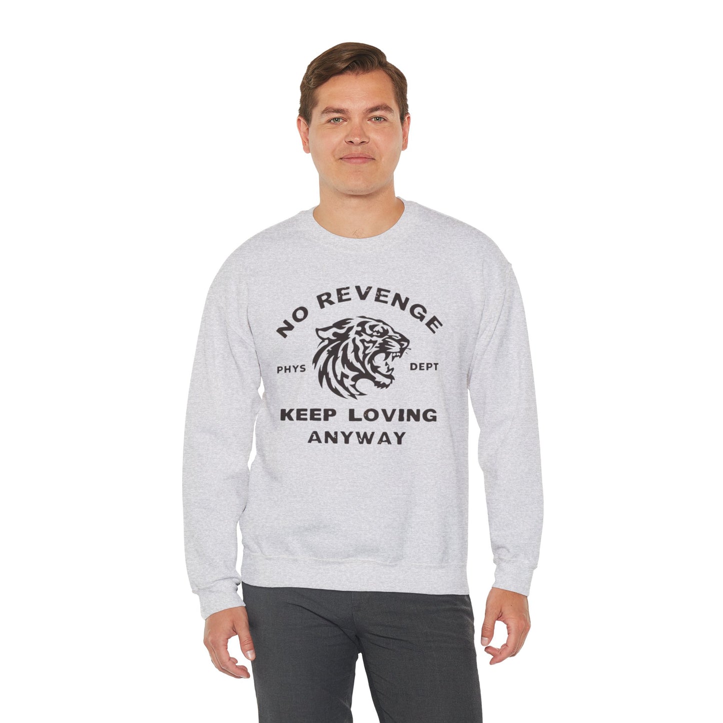 Inspirational Tiger Crewneck Sweatshirt | Keep Loving, No Revenge | Unisex Fashion | Gift for Animal Lovers | Cozy Casual Wear