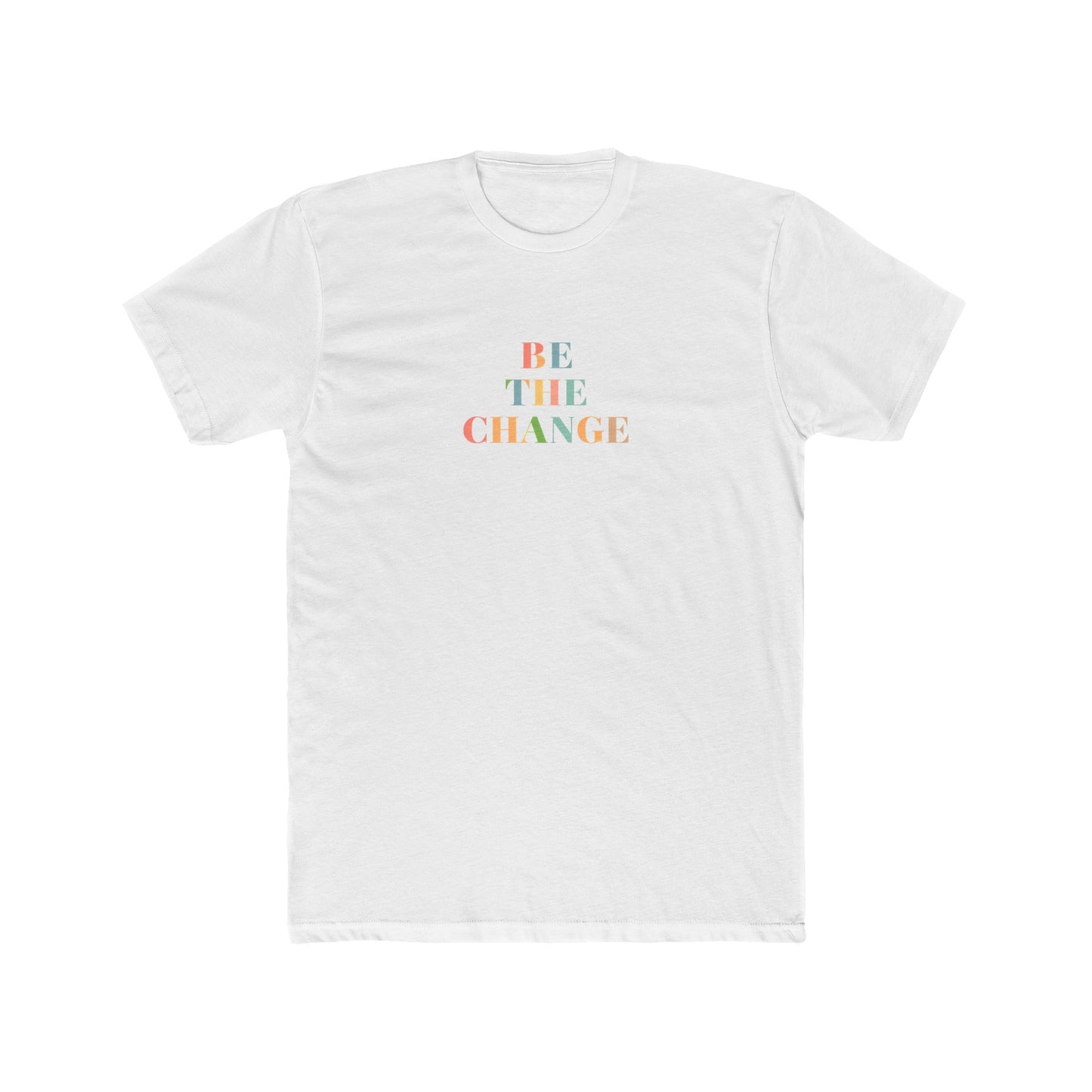 Inspirational Cotton Crew Tee - Be The Change, Unisex Graphic Tee, Casual Everyday Wear, Gift for Activists, Motivational Clothing
