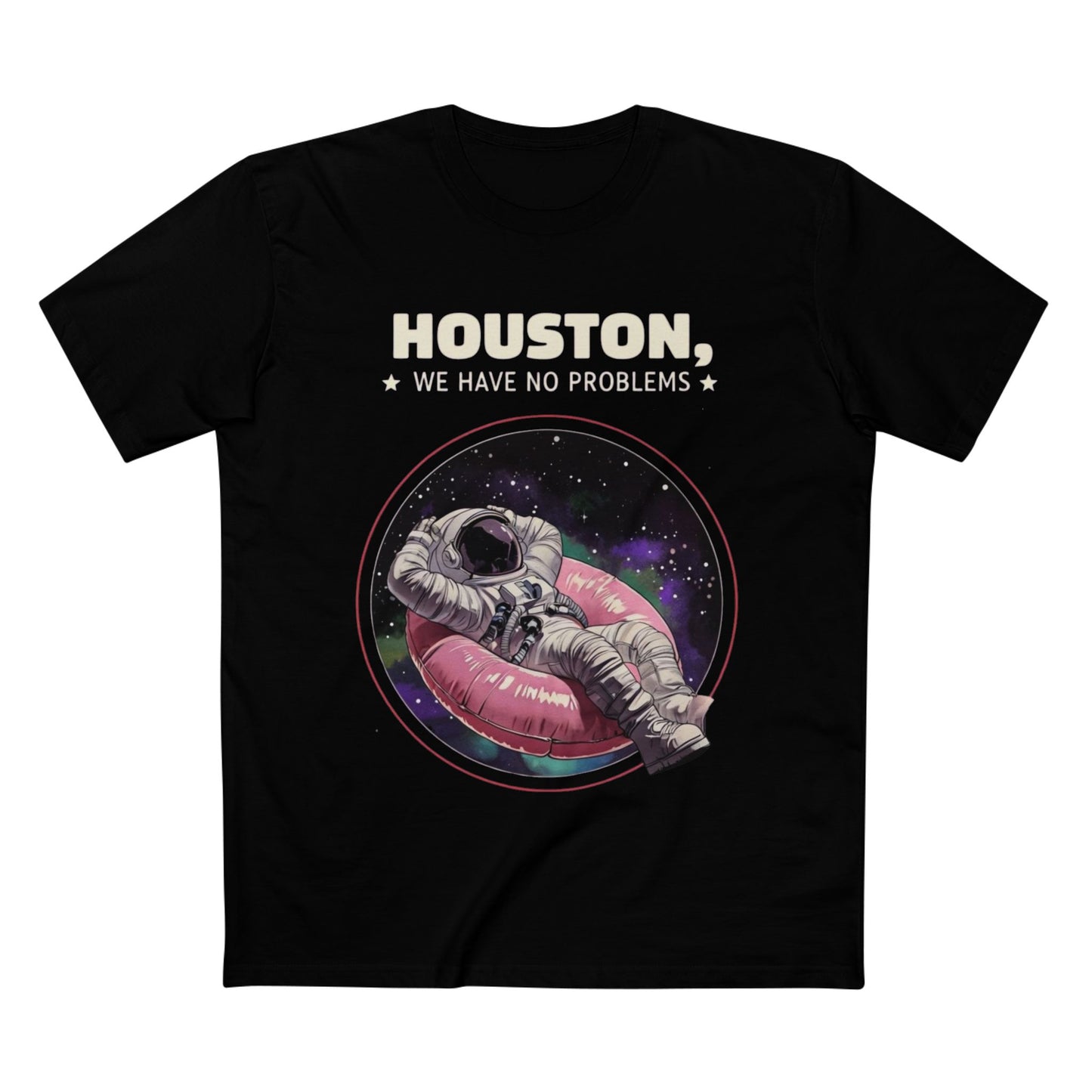 Houston We Have No Problems Tee, Funny Astronaut Shirt, Space Lover Gift, Graphic T-Shirt for Men and Women, Unique Space Themed Apparel