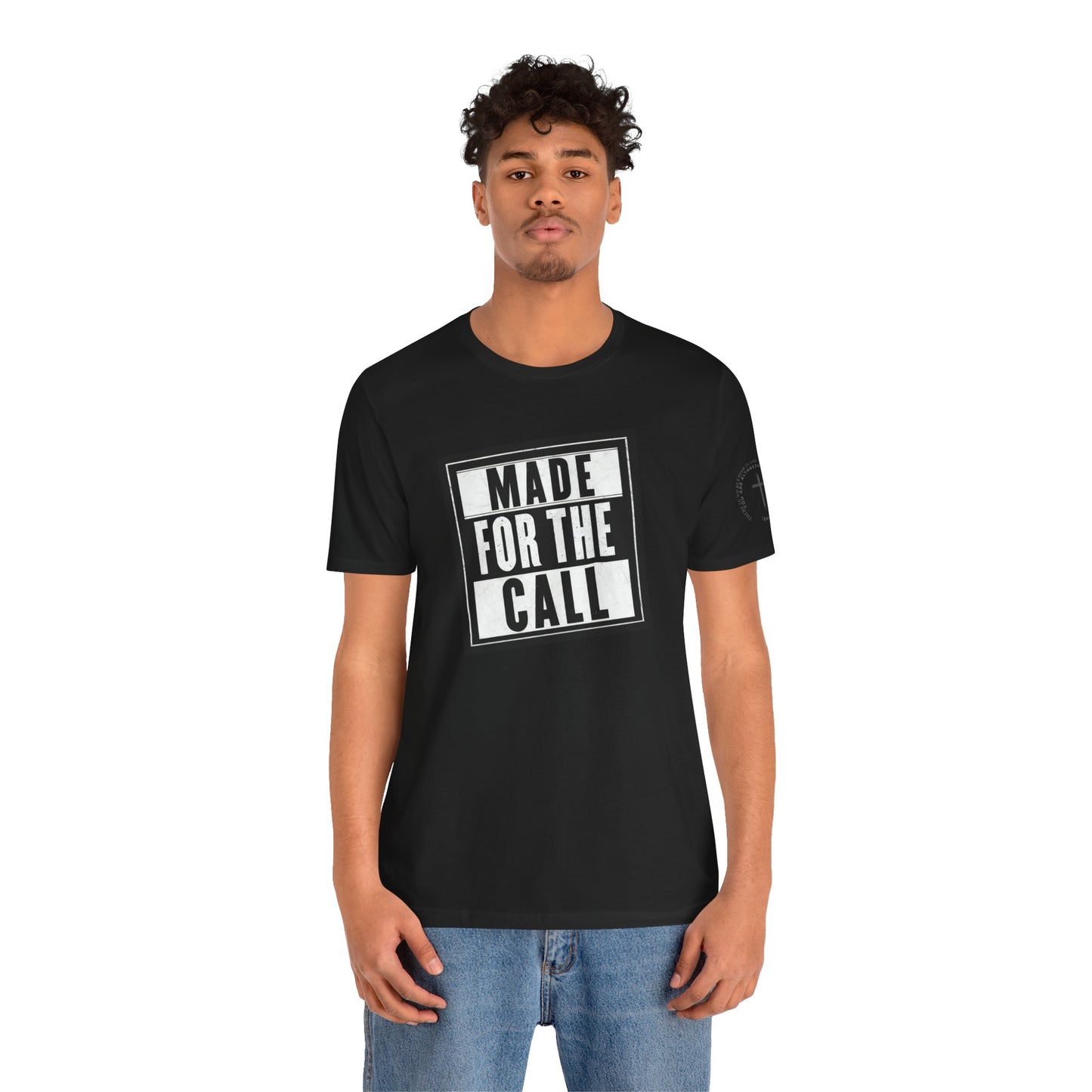 Made for the Call Unisex Jersey Tee