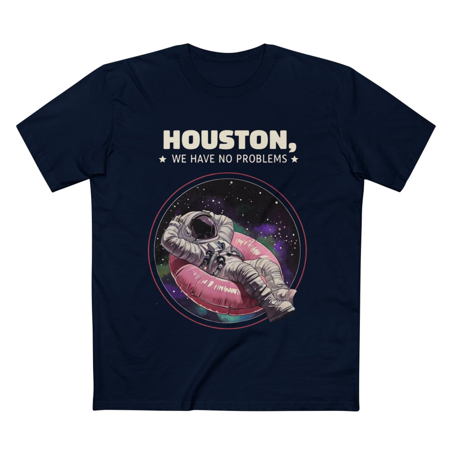 Houston We Have No Problems Tee, Funny Astronaut Shirt, Space Lover Gift, Graphic T-Shirt for Men and Women, Unique Space Themed Apparel