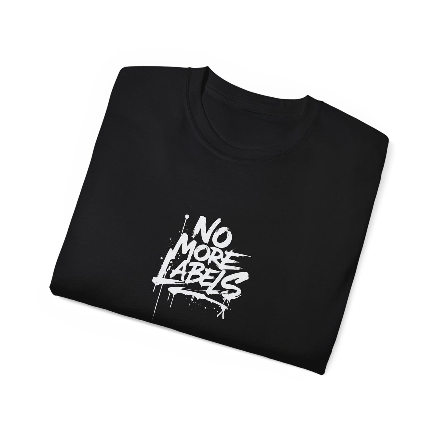 No More Labels Graphic Tee Unisex Ultra Cotton Shirt Streetwear, Casual Wear, Gift for Activists, Self-Expression T-Shirt, Unique Gift