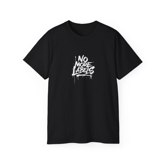 No More Labels Graphic Tee Unisex Ultra Cotton Shirt Streetwear, Casual Wear, Gift for Activists, Self-Expression T-Shirt, Unique Gift