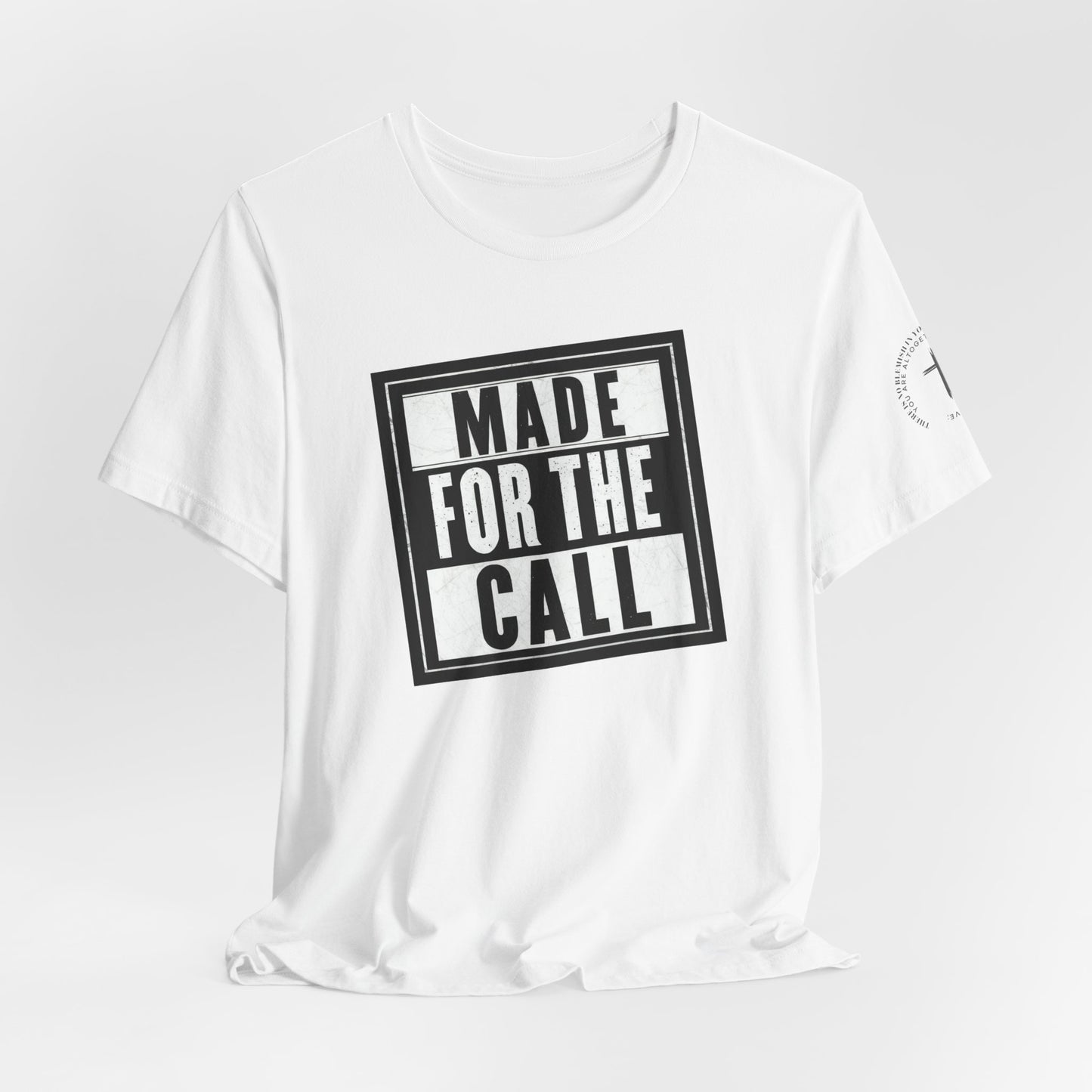Made for the Call Unisex Jersey Tee