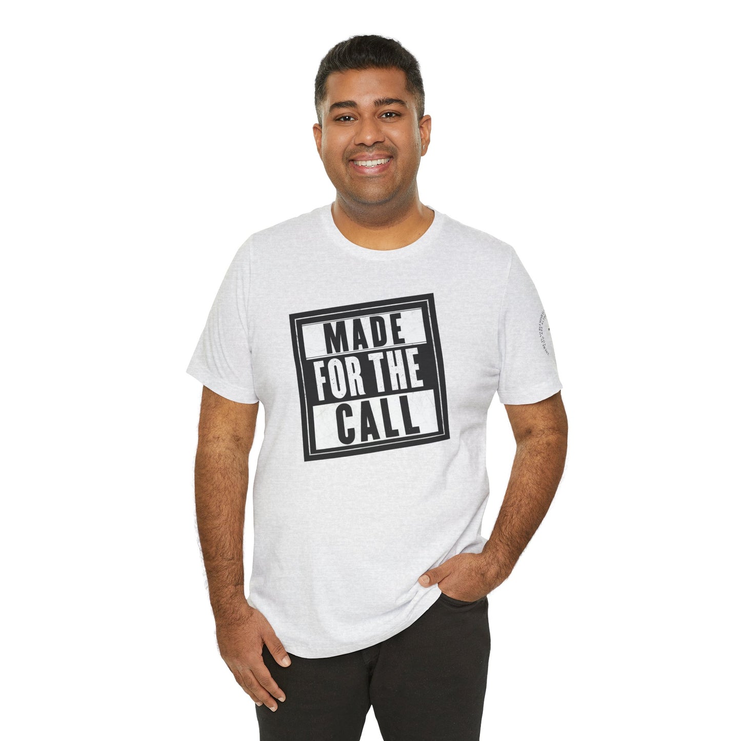 Made for the Call Unisex Jersey Tee