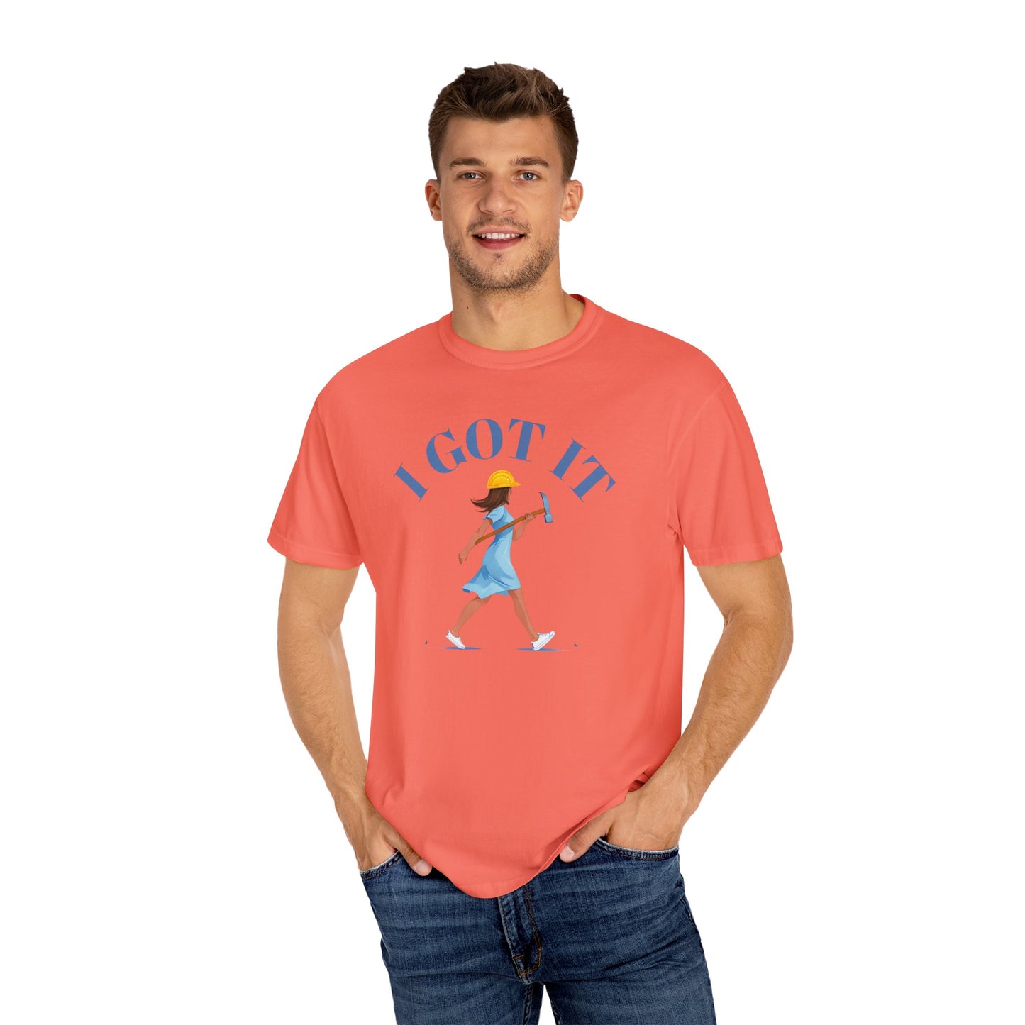 I Got It T-shirt, Unisex Garment-Dyed Tee, Fun Summer Shirt, Gift for Her, Casual Statement Tee, Everyday Wear