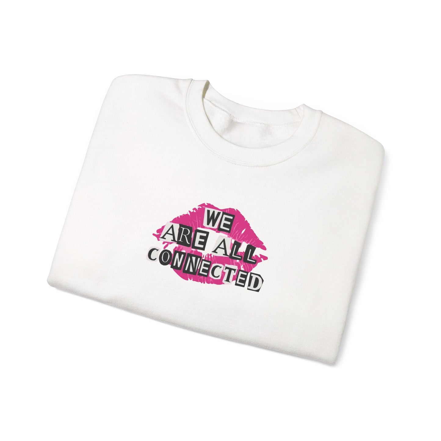 Connected & Kind Sweatshirt - Unisex Crewneck, Cozy Gift, Motivational Apparel, Positive Vibes, Friendship & Love