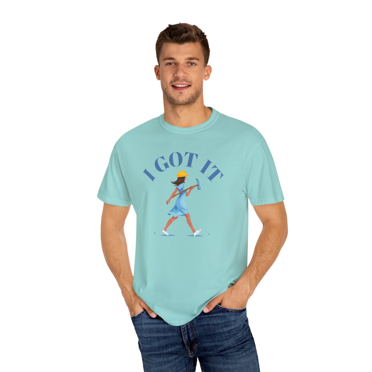 I Got It T-shirt, Unisex Garment-Dyed Tee, Fun Summer Shirt, Gift for Her, Casual Statement Tee, Everyday Wear