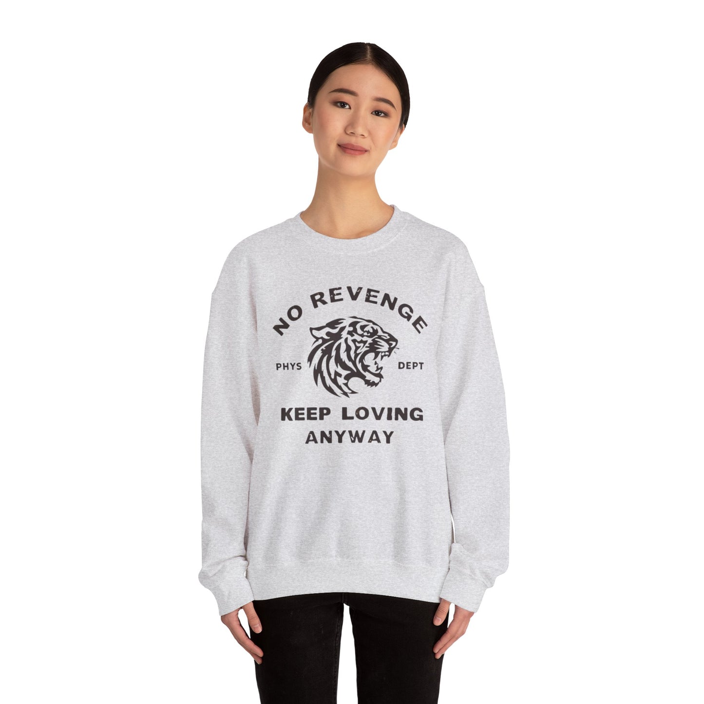 Inspirational Tiger Crewneck Sweatshirt | Keep Loving, No Revenge | Unisex Fashion | Gift for Animal Lovers | Cozy Casual Wear