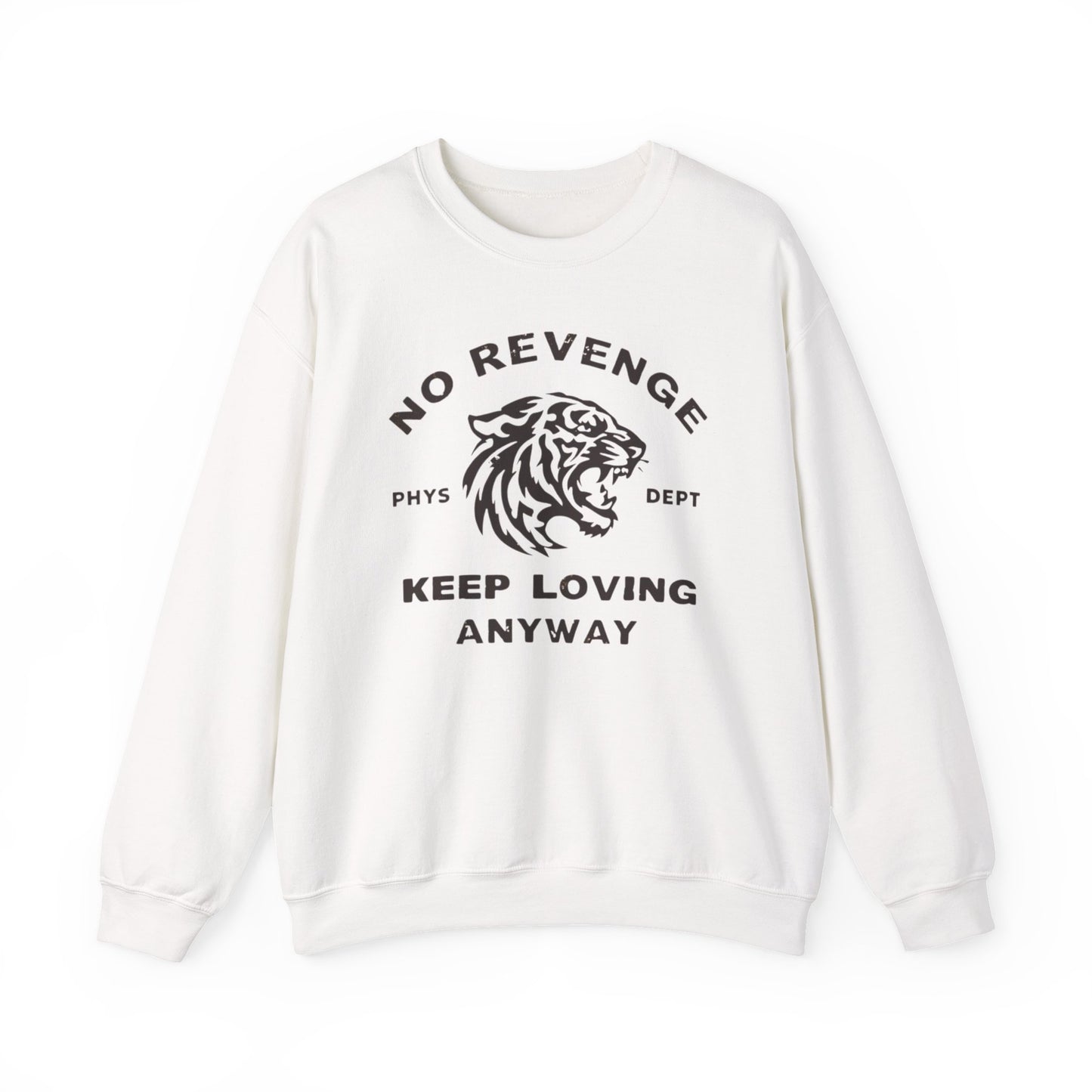 Inspirational Tiger Crewneck Sweatshirt | Keep Loving, No Revenge | Unisex Fashion | Gift for Animal Lovers | Cozy Casual Wear