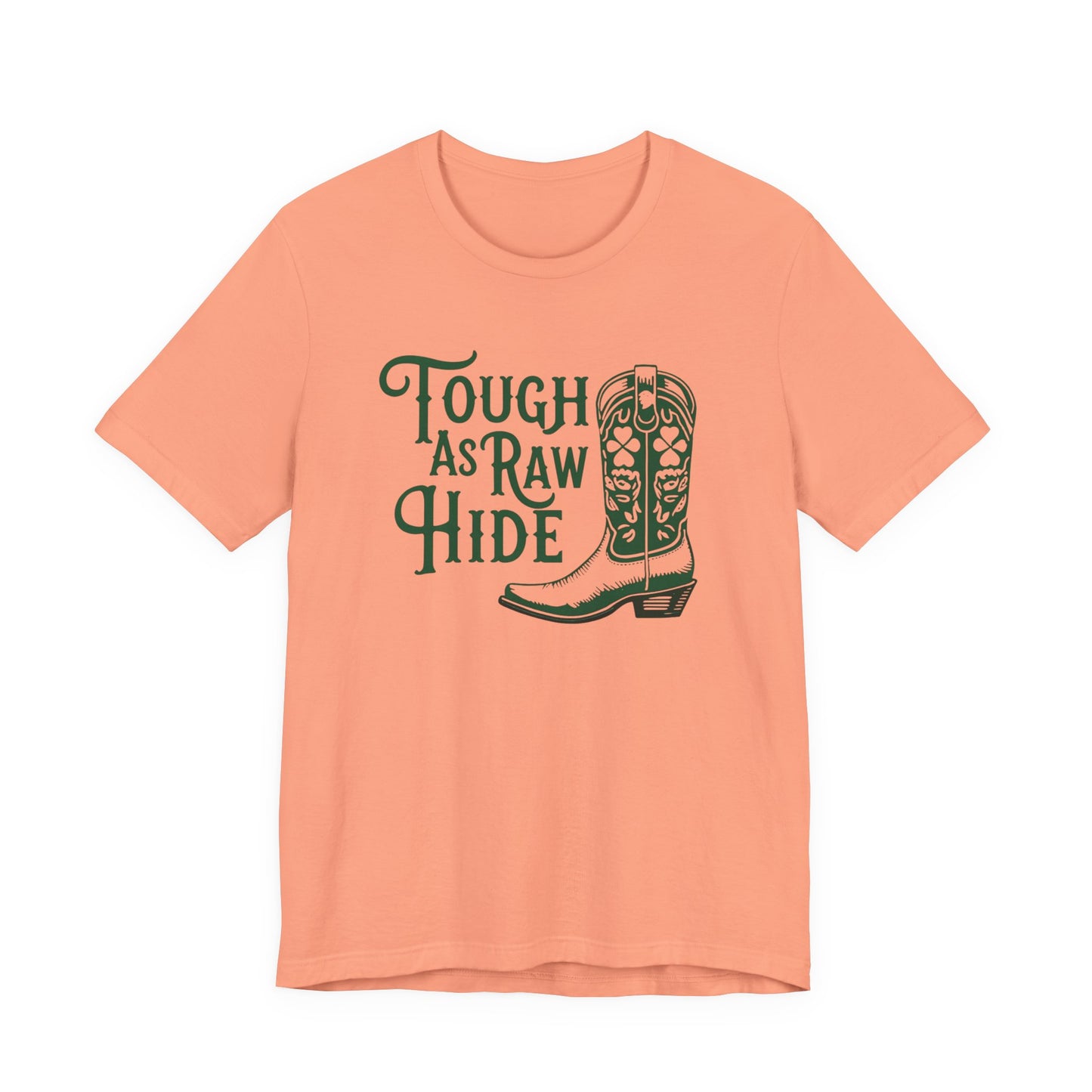 Rustic Cowboy Tee: Tough as Raw Hide, Unisex Shirt, Country Style Top, Perfect for Outdoor Adventures, Gift for Western Lovers