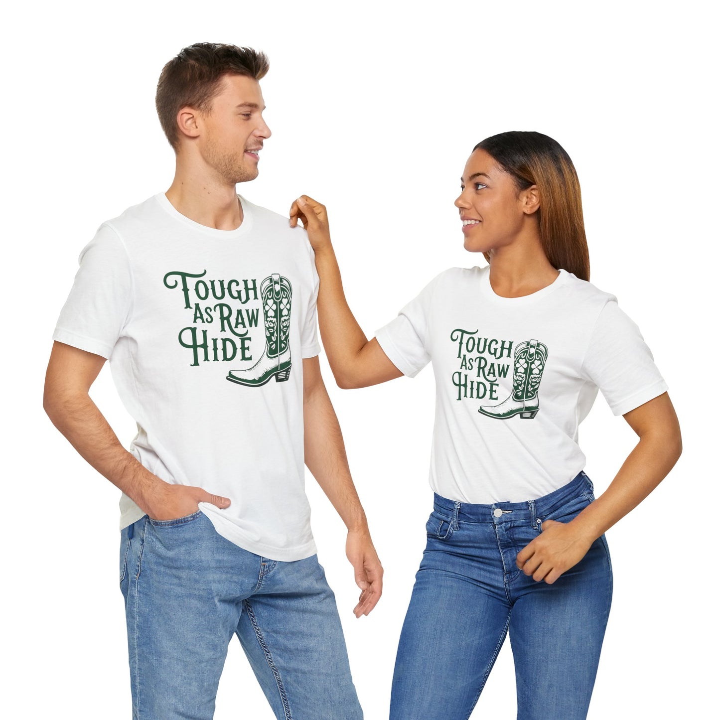 Rustic Cowboy Tee: Tough as Raw Hide, Unisex Shirt, Country Style Top, Perfect for Outdoor Adventures, Gift for Western Lovers