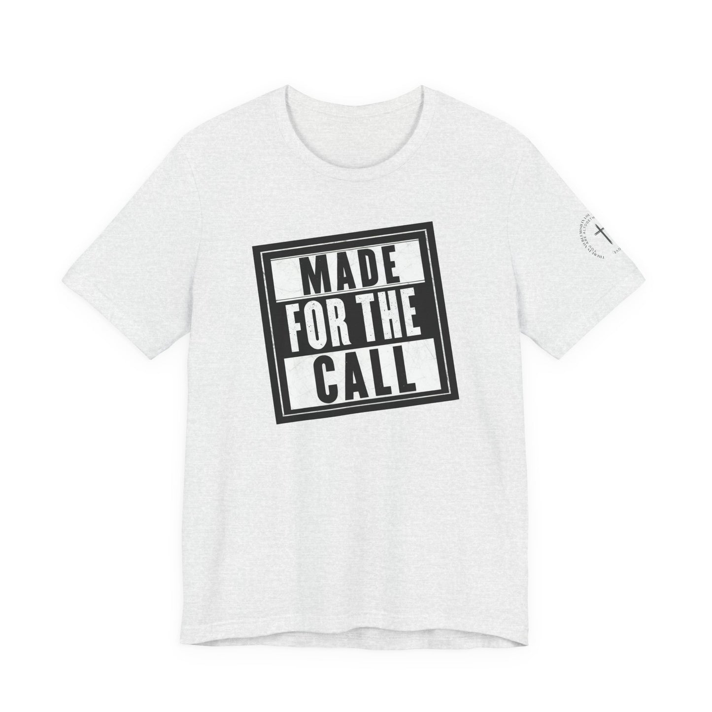 Made for the Call Unisex Jersey Tee