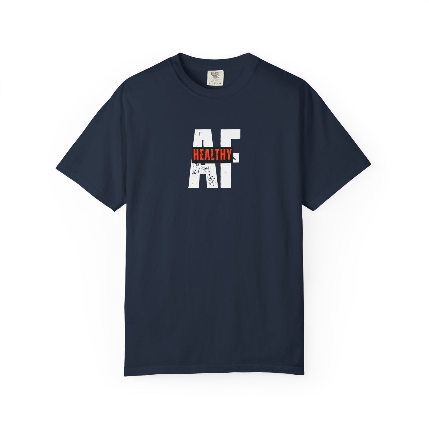 Unisex Garment-Dyed T-Shirt with 'Healthy AF' Print, Casual Tee