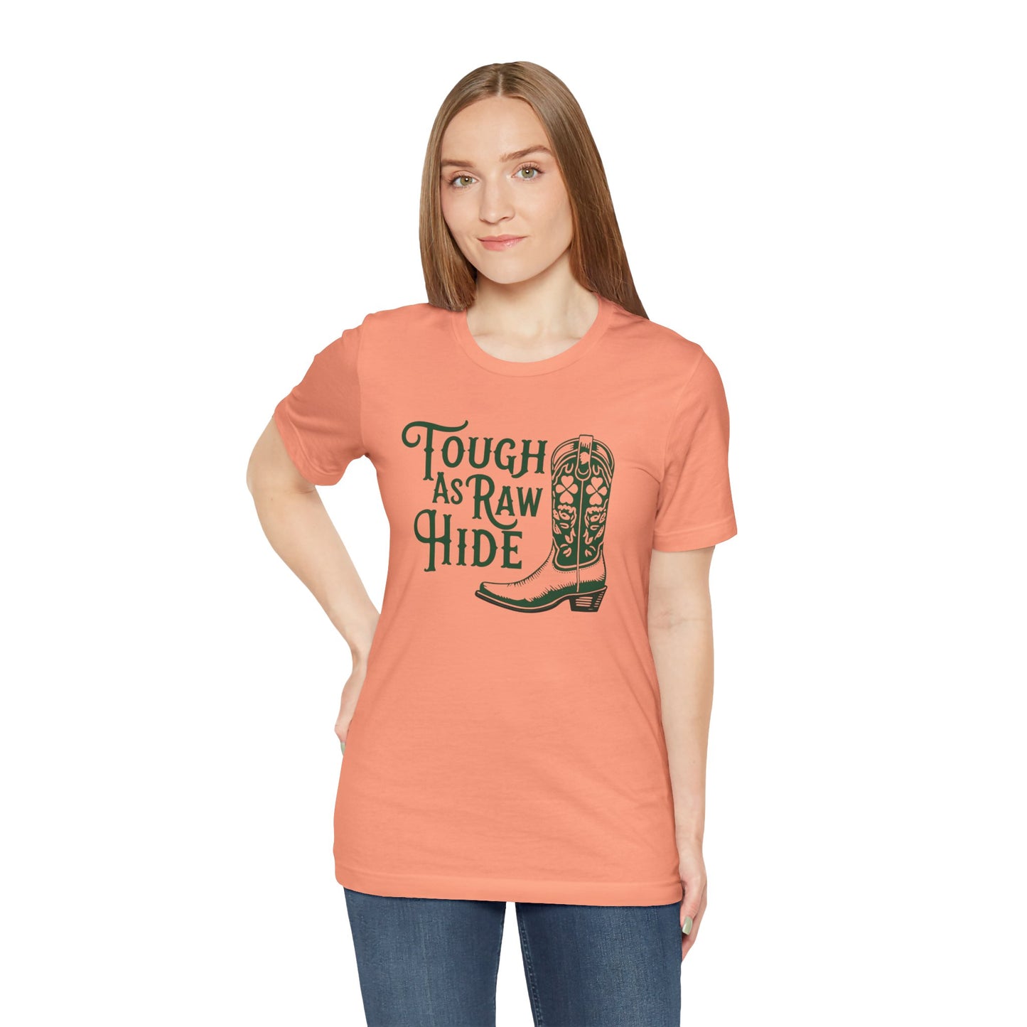 Rustic Cowboy Tee: Tough as Raw Hide, Unisex Shirt, Country Style Top, Perfect for Outdoor Adventures, Gift for Western Lovers